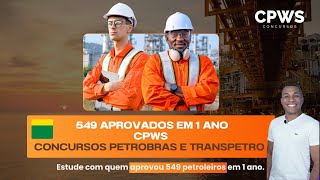 CPWS  Aprovados na Petrobras e Transpetro 2023  549 [upl. by Ikin]