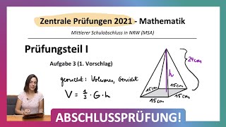 ZP 10 NRW Mathe 2021  Mittlerer Schulabschluss Realschule MSA  Teil 1 A3  Pyramide Volumen [upl. by Guillemette]