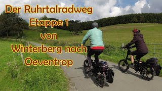 Der Ruhrtalradweg Etappe 1 von Winterberg nach Oeventrop [upl. by Ilhsa]