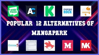 Mangapark  Top 12 Alternatives of Mangapark [upl. by Thinia935]