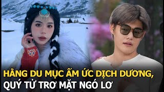 Hằng Du Mục ấm ức Dịch Dươngquý tử trơ mặt ngó lơ [upl. by Ayotna]