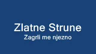 Zlatne Strune  Zagrli me njezno [upl. by Victor]