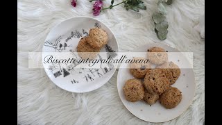 BISCOTTI INTEGRALI con AVENA Tipo DigestiveGran Cereale [upl. by Zarihs]