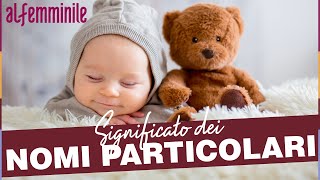 NOMI FEMMINILI PARTICOLARI CON UN SIGNIFICATO BELLISSIMO 👶🏻 [upl. by Ailasor216]