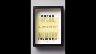 quotSpeak Memoryquot By Vladimir Nabokov [upl. by Anailuy]