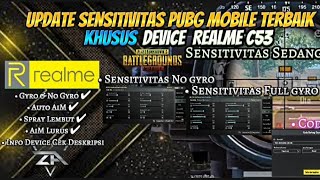 SENSITIVITAS TERBAIK KHUSUS HP REALME C53✔Gyro amp No Gyro✔Best Sensi✔Rekoil Stabil✔New Update ✅ [upl. by Balduin524]