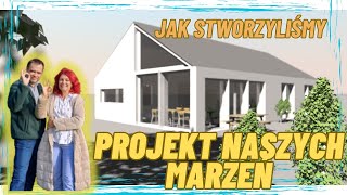 JAK STWORZYLIŚMY PROJEKT WŁASNEGO DOMU 😁👍 [upl. by Latoye]