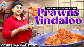 Quick amp Easy Goan Recipe Prawns Vindaloo  Vichus Samayal Story  Vichitra [upl. by Orazio845]