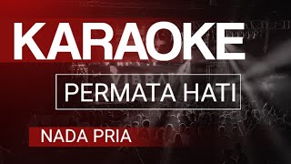 PERMATA HATI KARAOKE NADA PRIA  SIRAMPOG CHANEL [upl. by Zinah844]