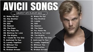 Avicii  Greatest Hits Full Album  Best Songs Collection 2023 [upl. by Zzahc]