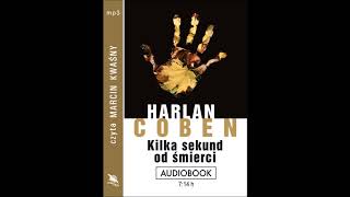 Harlan Coben quotKilka sekund od śmierciquot audiobook [upl. by Wendell]