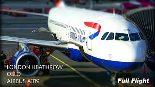 British Airways Full Flight London Heathrow to Oslo Airbus A319 [upl. by Falcone]