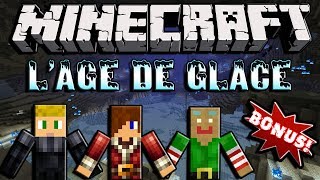 Minecraft  Age de Glace  Brioche Bonus 13 et 14 [upl. by Yajiv]