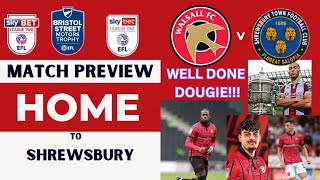 Walsall v Shrewsbury match preview and well done DJT and Drogheda [upl. by Nellie564]