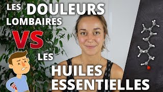 LES DOULEURS LOMBAIRES  Remède naturel aux huiles essentielles [upl. by Ciapas]