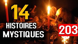 14 HISTOIRES MYSTIQUES EPISODE 203 DMG TV 13 HISTOIRES [upl. by Entruoc]