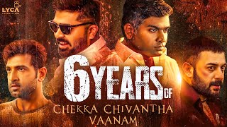 6 years of Chekka Chivantha Vanaam  Mani Ratnam  AR Rahman  STR  Vijay Sethupathi  Lyca [upl. by Aksoyn]