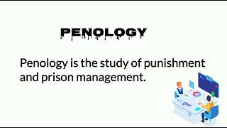 Penology Meaning  Penology Definition  Penology [upl. by Galvan]