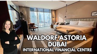 Tour and Review Waldorf Astoria Dubai International Financial Centre Luxury Hilton Property [upl. by Anyr70]