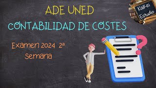 🎯🎯Contabilidad costes Uned Ex 2024 2s🎯🎯 [upl. by Nevaeh]