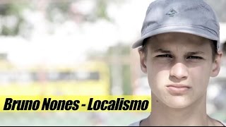 Bruno Nones  Localismo [upl. by Marj]