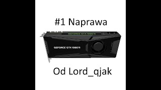 1 Dokończenie Naprawy  PNY GTX 1080 Ti REV 20 [upl. by Yahsram626]