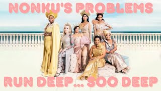 Real Housewives of Durban Nonkus Problems Run Deep Really Deep [upl. by Yerffej]