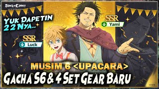 S6 MULAI GACHA YAMI amp LUCK  Ada 4 Set GEAR BARU BANJIR EVENT 🔥 BLACK CLOVER MOBILE [upl. by Ziza562]