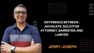 Difference Between Lawyer Barrister Advocate Attorney General Solicitor GeneralAdvocate General [upl. by Held]