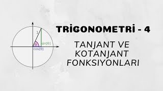 Trigonometri  4 Tanjant ve Kotanjant Fonksiyonları [upl. by Erlandson149]