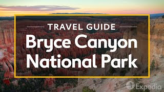 Bryce Canyon National Park Travel Guide I Expedia [upl. by Edylc]