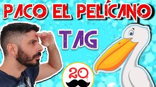 TAG de PACO EL PELÍCANO 🪽 Bien de tags pendientes [upl. by Moya]