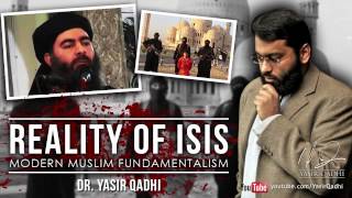 The Reality of ISIS Modern Muslim Fundamentalism  Dr Yasir Qadhi [upl. by Woodhouse]