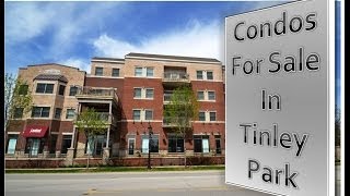 Condos for Sale in Tinley Park IL [upl. by Oiziruam]