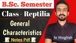 Reptilia General Characteristics  Class  Reptilia  Bsc Semester  By Dadhich Sir [upl. by Novyat374]