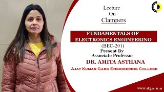 CLAMPERS  FUNDAMENTALS OF ELECTRONICS ENGINEERING  LECTURE 01 BY DR AMITA ASTHANA  AKGEC [upl. by Hurwit]