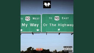 My Way Or The HighWay [upl. by Zined]