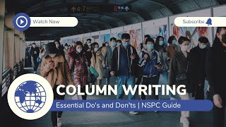 Master Column Writing Essential Dos and Donts [upl. by Nairrod]