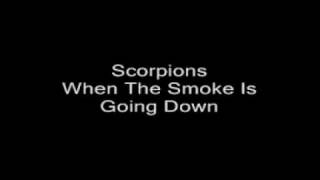 Scorpions When The Smoke Is Going Down Lyrics [upl. by Attevroc]