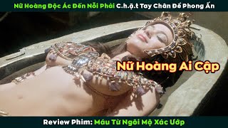 Review Phim Vì quá Quyến Rũ và Độc Ác nên Nữ Hoàng bị lấy mất tay chân để Phong Ấn [upl. by Gorman]