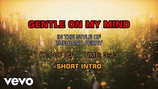 The Band Perry  Gentle On My Mind Karaoke [upl. by Karim]