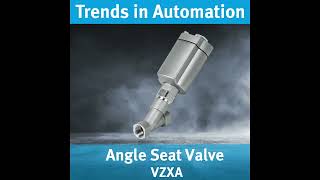 Trends in Automation Podcast Angle Seat Valve VZXA [upl. by Eillime]