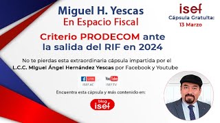 Criterio PRODECON ante la salida del RIF en 2024 [upl. by Ziegler205]