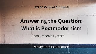 Answering the Question What is Postmodernism Jean Francois Lyotard PG S3 Critical Studies II [upl. by Elnora997]