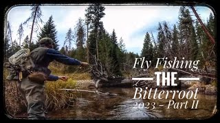 Fly Fishing the Bitterroot 2023  Part II [upl. by Nylirem115]