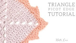 CROCHET Triangle Picot Edge  Bella Coco [upl. by Amsed]