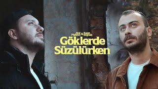 Anıl Piyancı amp Kaan Boşnak  Göklerde Süzülürken Official Video [upl. by Berlyn]