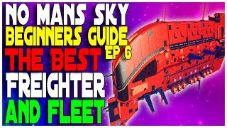 No Mans Sky Freighter and Frigate Guide 2020 Beginners Guide Ep 6 [upl. by Nipahc]