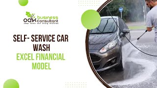 SelfService Car Wash Excel Financial Model [upl. by Cressler]