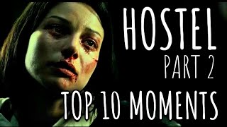 Hostel Part 2 2007  Top 10 Moments From The Movie [upl. by Zanlog524]